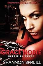 Amazon.com: Grace Noble: Murder by Grace: 9781732023406: spruill, shannon:  Books