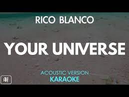 Your universe by rico blanco (lyrics). Rico Blanco Your Universe Karaoke Acoustic Instrumental Youtube