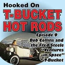 Fred Steele S Ventures In Space T Bucket Goes On Auction Block Tbucketplans Com T Bucket Hot Rods Hot Rods Cars