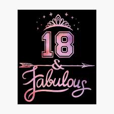 10 christmas gifts for 18 year old boys. Women 18 Years Old And Fabulous Happy 18th Birthday Product Poster By Grabitees Redbubble