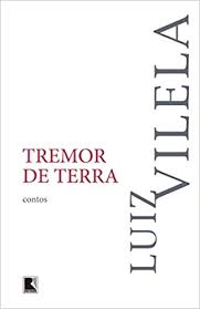 Esta edição comemorativa, de 50 anos de lançamento do livro. Tremor De Terra Em Portugues Do Brasil Luiz Vilela 9788501109019 Amazon Com Books