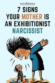 We did not find results for: 7 Signs Your Mother Is An Exhibitionist Narcissist The Minds Journal