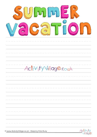 Thanks for the quality of writing. Summer Vacation Writing Paper