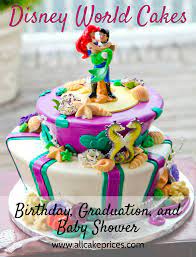 Whether It S A Birthday Graduation Babyshower Or Another Specialevent Disney World Has A Bakery Full Of Disn Birthday Cakes For Teens Cake Themed Cakes