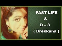 Past Life And D 3 Chart Drekkana In Astrology Where Did