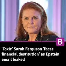 Sarah Ferguson has been dropped from her role as patron of multiple  charities after leaked emails with Jeffrey Epstein came to light.  https://www.birminghammail.co.uk/news/showbiz-tv/toxic-sarah-ferguson-faces-financial-32529756