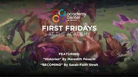 First Fridays – Meredith Peverill & Sarah-Faith Strait