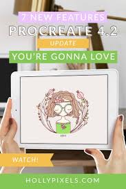 7 New Features In Procreate 4 2 Update You May Like Procreate Ipad Pro Ipad Lettering Procreate Ipad