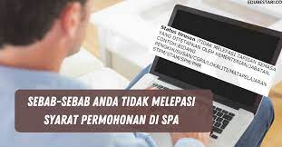 Maybe you would like to learn more about one of these? Sebab Sebab Anda Tidak Melepasi Syarat Permohonan Di Spa Tidak Mendapat Tawaran Edu Bestari