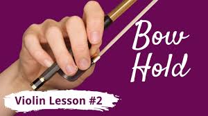 How to hold a violin bow: Free Violin Lesson 2 For Beginners Bow Hold Violin Lounge