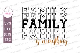 All free download vector files and images. Family Is Everything Mirror Word Graphic By Love It Mirrored Creative Fabrica