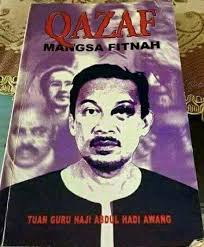 More images for biodata tuan guru haji hadi awang » Insan Ini Yg Mengarang Buku Qazaf Mangsa Fitnah Tuan Guru Haji Abdul Hadi Awanginsan Ini Pernah Menjadi Menteri Besar Terangganu Tetapi Insan Ini Di Keji Di Hina Di Cerca Di Tohmah Di Fitnah