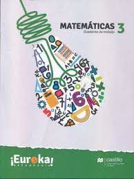 Multiplicación y división de fracciones y decimales, números con signo i,. Matematicas 3 Cuaderno De Trabajo Eureka Secundaria Saiz Maregatti Olga Libro En Papel 9786075404554 Libreria El Sotano