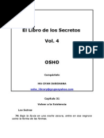 El libro contiene una compilación de comentarios de destacados personajes de la actualidad: El Libro De Los Secretos Osho Pdf Gratis