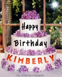 Happy Birthday Birthday Cake Image Gallery Kimberly Happy Birthday Images Happy Birthday Greeting Cards Kimberly Happy Birthday Images Birthday Happy Birthday