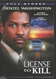 License to Kill [USA] [DVD]: Amazon.es: Washington, Denzel, Murray, Don,  Taylor, Jud, Washington, Denzel, Murray, Don: Películas y TV
