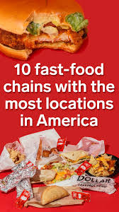 10 Fast Food Chains With The Most Locations In America Food Fast Food Chains Fast Food