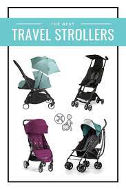 Are You Looking For A Stroller For Travel Check Out Our Guide And Comparison Chart To The Best Travel St Best Travel Stroller Kids Travel Gear Travel Stroller