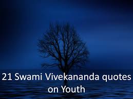 Swami vivekananda is the greatest mentor of all the youths. 21 Swami Vivekananda Quotes On Youth