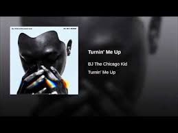 Bj The Chicago Kid Turnin Me Up Pin On Neo Soul Fan