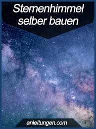Sternenhimmel im schlafzimmer selber bauen schlafzimmer house von sternenhimmel kinderzimmer selber bauen photo. Sternenhimmel Selber Bauen Mit Einem Selbstgebauten Sternenhimmel Kann Man Das Bade Oder Schlafzimme Sternenhimmel Selber Bauen Sternenhimmel Sternen Himmel