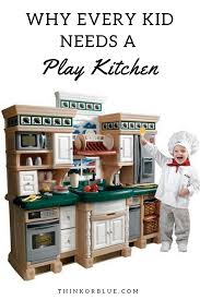 5 Reasons Why All Kids Should Have A Play Kitchen Play Kitchen Kids Play Kitchen Learning Toys For Toddlers