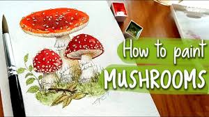 How To Paint Mushrooms With Watercolors Youtube In 2020 Stuffed Mushrooms Mushroom Paint Painting