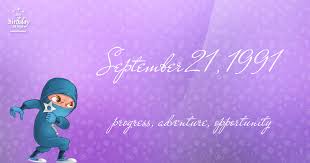19 Fun Birthday Facts About September 21 1991 You Must Know Birthday Fun Its My Birthday Birthday Wishes