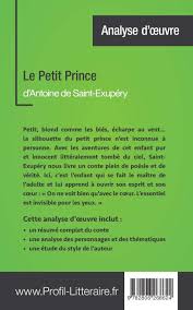 Comme chaque année, pour la prochaine période, on étudiera le petit prince…. Le Petit Prince D Antoine De Saint Exupery Analyse Approfondie Approfondissez Votre Lecture Des Romans Classiques Et Modernes Avec Profil Litteraire Fr Sgalbiero Tatiana Amazon De Bucher