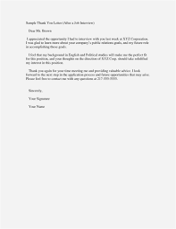 View a sample thank you email that you should send after a job interview…you'd be surprised at the do's and don'ts for this very important piece of extra bonus: Thank You Letter For Interview Opportunity Letter