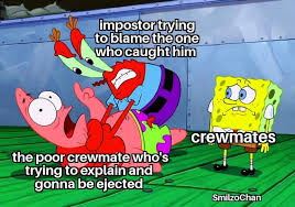 Download kumpulan 43 mentahan meme anime terlengkap. Over 200 Of The Best Worst Among Us Memes To Share With Your Team