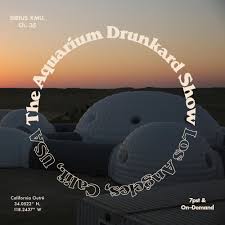 The Aquarium Drunkard Show Sirius Xmu 7pm Pdt Channel 35 Aquarium Drunkard
