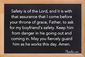 Pray this prayer with faith, because its a prayer of faith that will heal the sick, james 5:15. Powerful Prayers For Boyfriend Success Strength Faithful Safety