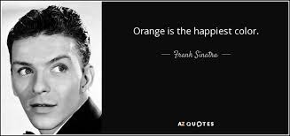 TOP 25 ORANGE QUOTES (of 494)