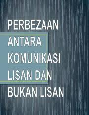 Komunikasi bukan lisan merupakan komunikasi yang tidak menggunakan percakapan.komunikasi bukan lisan terbahagi kepada dua iaitu tingkah laku dan unsur fizikal.tingkah laku adalah seperti pergerakan badan dan intonasi.komunikasi bukan lisan berunsur bukan fizikal terdiri daripada reka. 87965370 Perbezaan Antara Komunikasi Lisan Dan Bukan Lisan 1 Komunikasi Lisan Komunikasi Yg Dilakukan Melalui Percakapan Komunikasi Bukan Lisan Course Hero