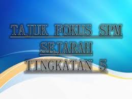Tajuk Fokus Sejarah Spm Tingkatan 5 Light Box Cinema Light