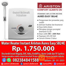 Description additional information reviews (0) jenis. Water Heater Pemanas Air Mandi Instan Ariston Aures Easy Sb24e Garansi Resmi Pekanbaru Jualo