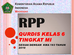 Menghargai dan menghayati perilaku jujur, disiplin, tanggungjawab, peduli (toleransi. Download Gratis Rpp Qurdis Kelas 6 Mi Sesuai Kma 183 Tahun 2019 Safrizal July