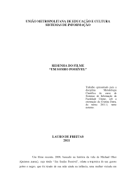Michael oher (quinton aaron) era um jovem negro, filho de uma mãe viciada e não tinha onde morar. Resenha Do Filme Um Sonho Possivel Lazer