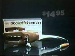 He is the author of famous slogans who heard everything. Ronco Pocket Fisherman 1980 Commercial Youtube