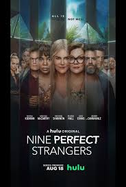 Get unlimited access to thousands of shows and movies with no ads. Nine Perfect Strangers Movie Large Poster