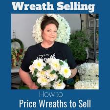 Check spelling or type a new query. How To Price Wreaths To Sell For Profit Southern Charm Wreaths