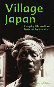 Village Japan: Everyday Life in a Rural Japanese Community See more