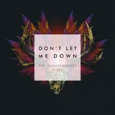 Your New Music Library Don T Let Me Down Chainsmokers Let Me Down