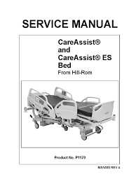 Hundreds of thousands of beds in us need done. Hill Rom Care Assist Es Service Manual Pdf Mains Electricity Hertz