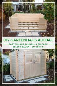 Gartenhaus Bauen Gartenhaus Aufbau Schnell Einfach Selbst Bauen In 2020 Gartenhaus Gartenhaus Bauen Gartenhaus Selber Bauen