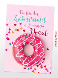 Du Bist Der Zuckerstreusel Auf Meinem Donut In 2020 Postkarten Karten Schenken