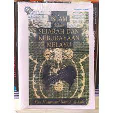 Yayasan kebudayaan sulawesi selatan tenggara, 1974. Islam Dalam Sejarah Dan Kebudayaan Melayu Syed Muhammad Naquib Shopee Indonesia