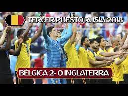 El cotejo está programado para las 9 de la mañana en el estadio de san. Belgica 2 Inglaterra 0 I Belgica Vs Inglaterra I Belgica Tercero En Rusia 2018 Youtube