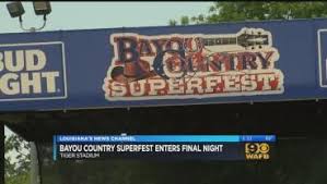 Bayou Country Superfest 2016 Fan Fest Parking Ticket Info